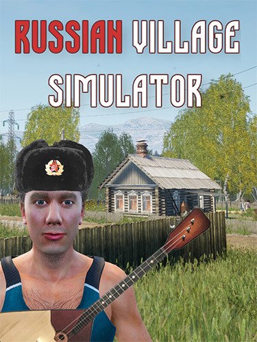 Russian Village Simulator + Windows 7 Fix-HohohoGames
