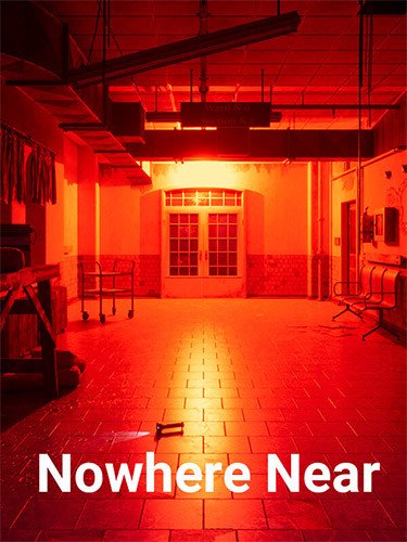 Nowhere Near + Windows 7 Fix-HohohoGames