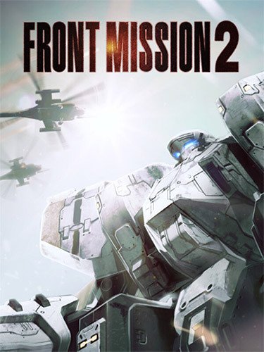 FRONT MISSION 2: Remake – v1.1.0-HohohoGames