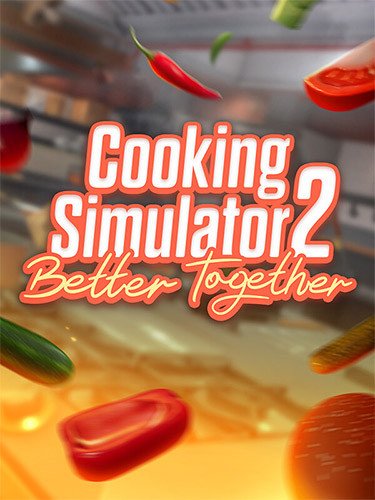 Cooking Simulator 2: Better Together – v1.4.6717bcc-HohohoGames