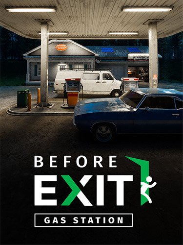 Before Exit: Gas Station – Complete Edition, v3.1.3256 + 3 DLCs/Bonuses-HohohoGames