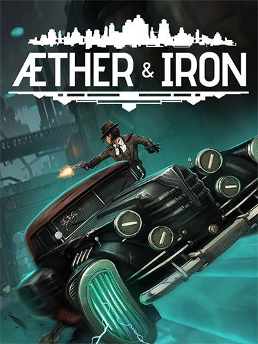 Aether & Iron: Deluxe Edition, v1.1.677 + 2 Bonus DLCs Download