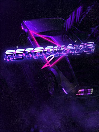 Retrowave 2 + 3 DLCs/Bonuses Download
