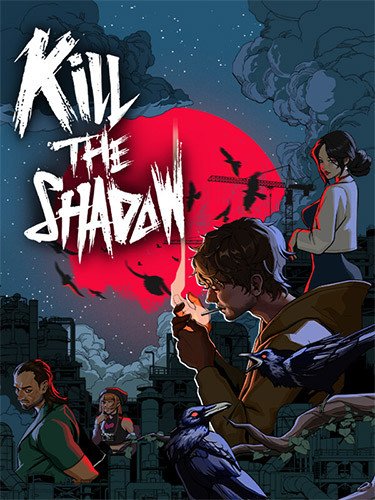 Kill The Shadow Download