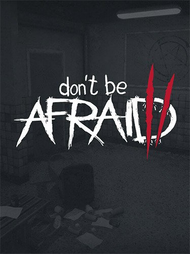 Don’t Be Afraid 2, v1.0.1 + Windows 7 Fix-HohohoGames