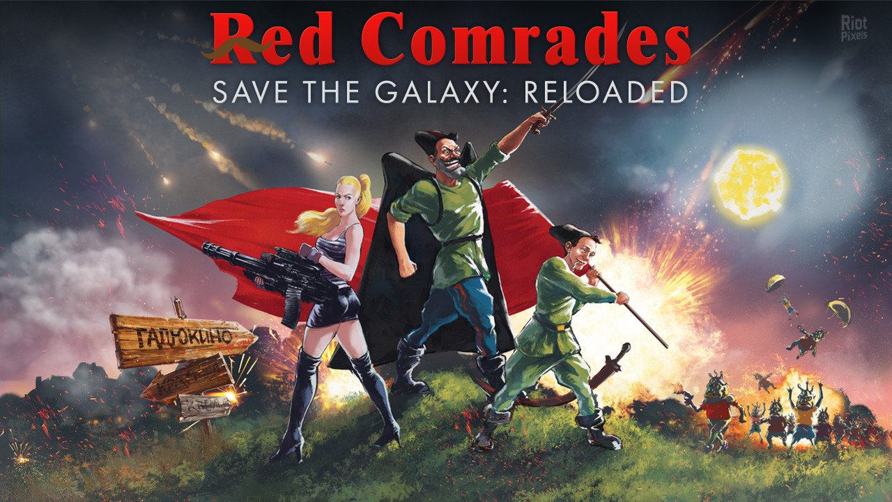 [17]-Red Comrades Save the Galaxy: Reloaded Download