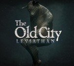 The Old City: Leviathan-HohohoGames