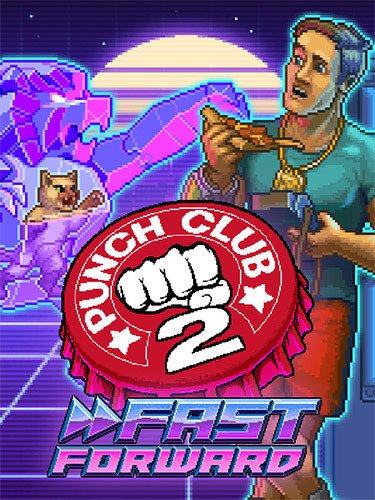Punch Club 2: Fast Forward – Complete Edition, v1.101 + Iron Fist DLC + Bonus Content-HohohoGames