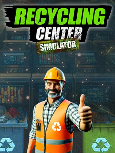 Recycling Center Simulator – v1.1.6-HohohoGames