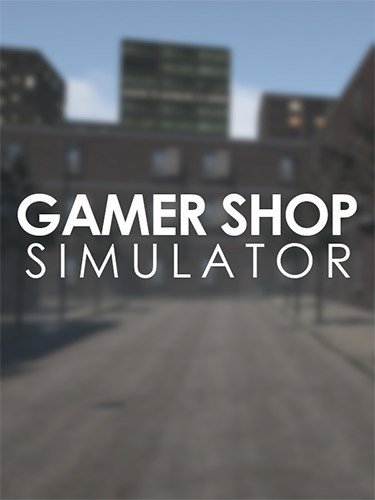 Gamer Shop Simulator-HohohoGames