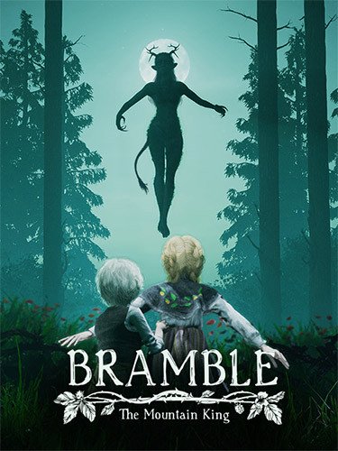 Bramble: The Mountain King-HohohoGames