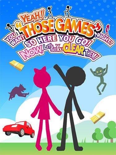 Yeah! You Want “Those Games,” Right? So Here You Go! Now, Let’s See You Clear Them!-HohohoGames