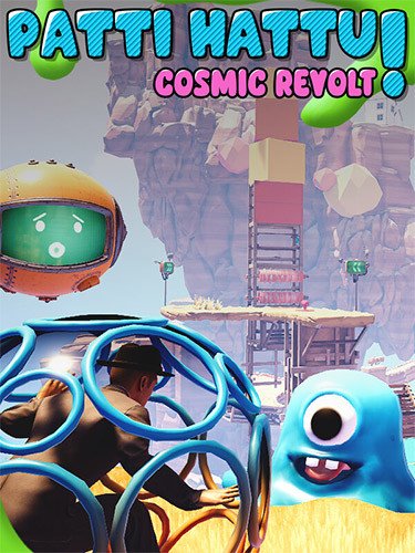 Patti Hattu! – Cosmic Revolt-HohohoGames