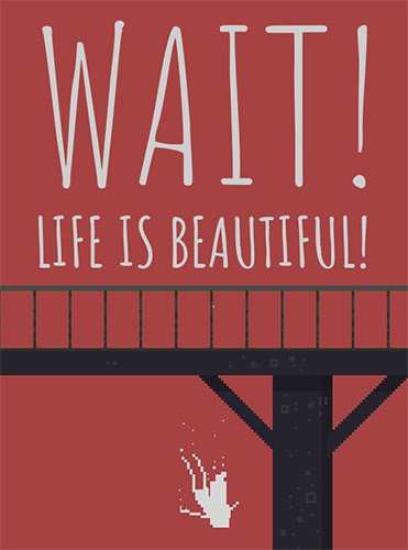 Wait! Life is Beautiful!-HohohoGames