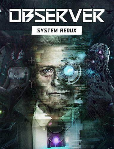 Observer: System Redux – Deluxe Edition, BuildID 7368691 + OST + ArtBook-HohohoGames