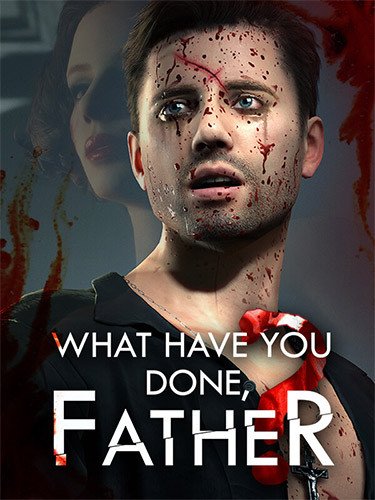 What have you done, Father? + Windows 7 Fix-HohohoGames