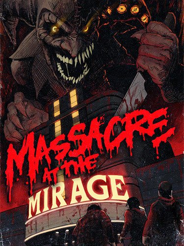 Massacre At The Mirage + Windows 7 Fix-HohohoGames