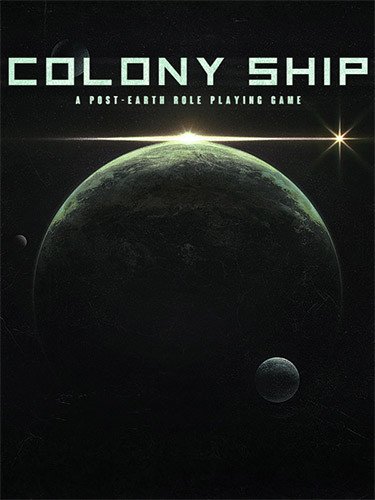 Colony Ship: A Post-Earth Role Playing Game – v1.0.6-HohohoGames