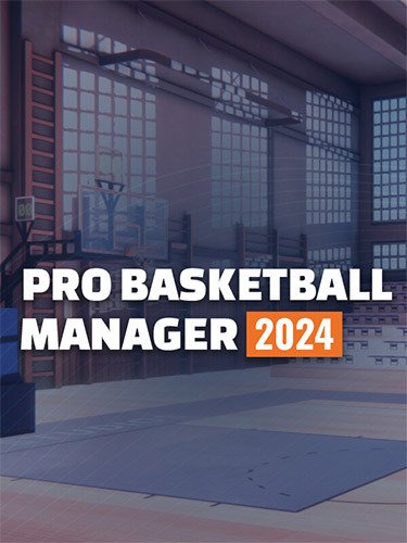 Pro Basketball Manager 2024 – v1.22.20112034-HohohoGames