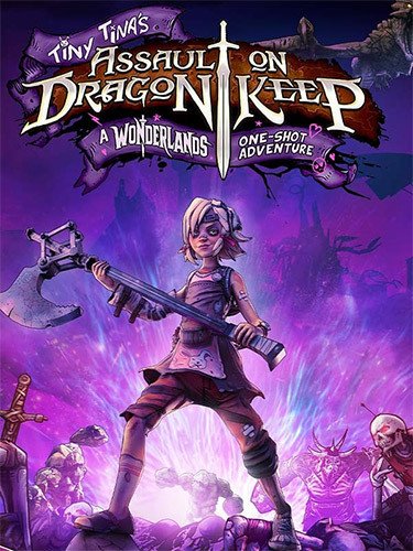 Tiny Tina’s Assault on Dragon Keep: A Wonderlands One-shot Adventure-HohohoGames