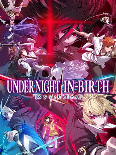 UNDER NIGHT IN-BIRTH II Sys:Celes, v1.21 + 4 DLCs-HohohoGames