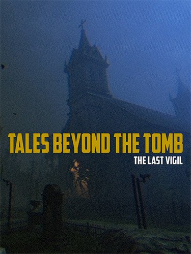 Tales Beyond The Tomb: The Last Vigil-HohohoGames