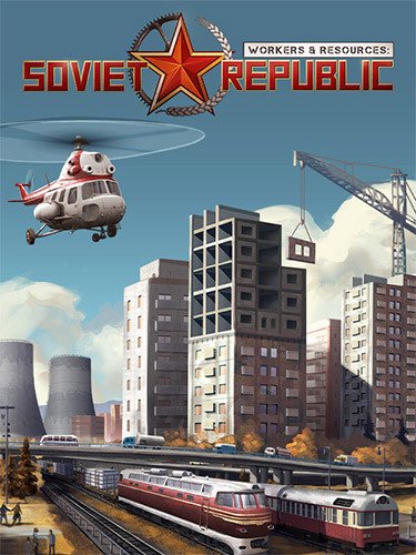 Workers & Resources: Soviet Republic – Complete, v1.0.0.17 + 4 DLCs/Bonuses-HohohoGames