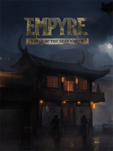 EMPYRE: Earls of the Deep Earth – Build #16-HohohoGames