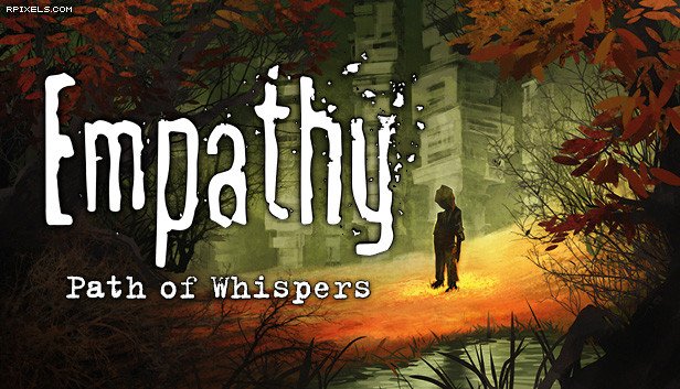 [21]-Empathy: Path of Whispers Download