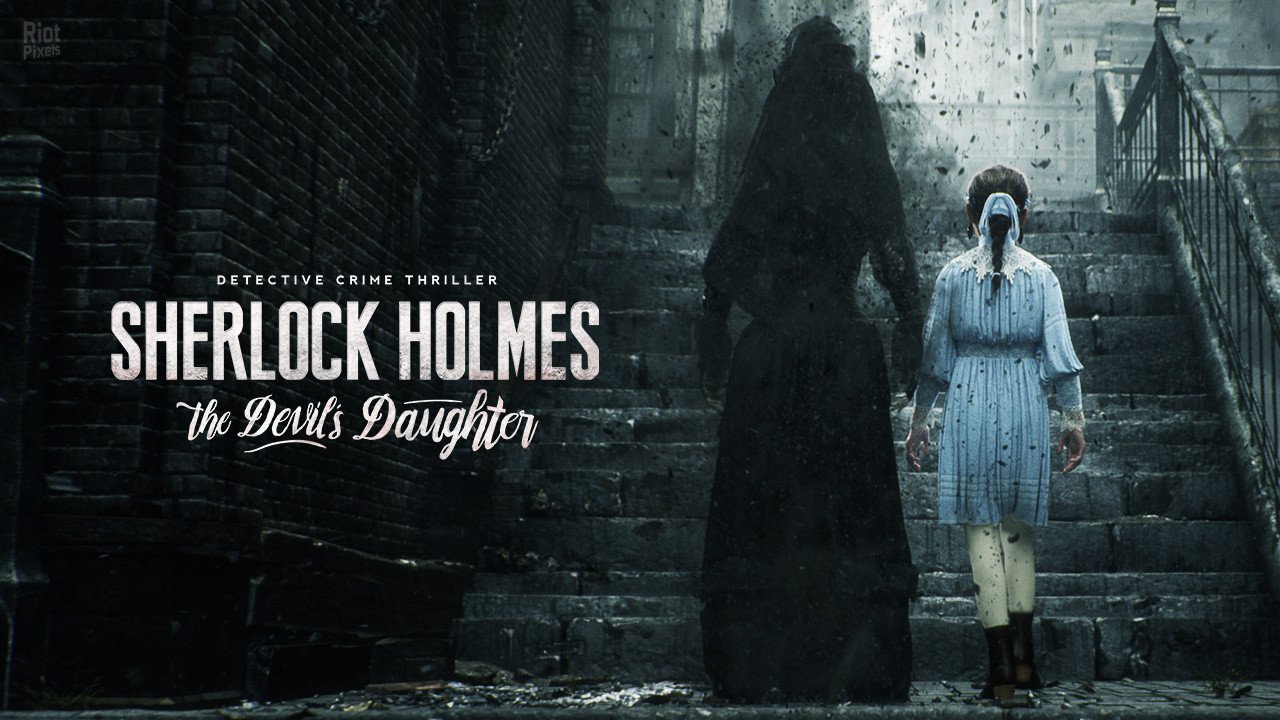 [17]-Sherlock Holmes: The Devil’s Daughter Download