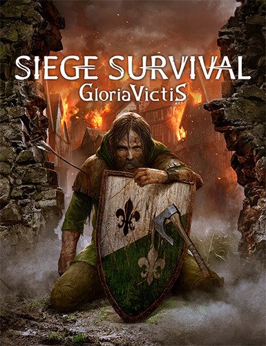 Siege Survival: Gloria Victis – v20210712 (Community Update #2)-HohohoGames
