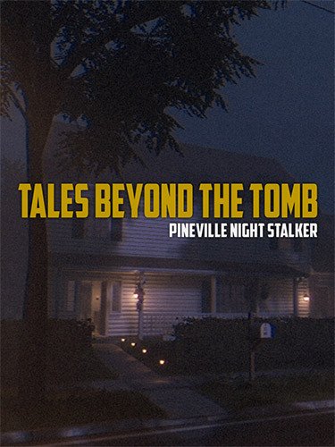 Tales Beyond The Tomb: Pineville Night Stalker-HohohoGames
