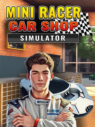 Mini Racer Car Shop Simulator – v1.0-2025.19.5.1-HohohoGames