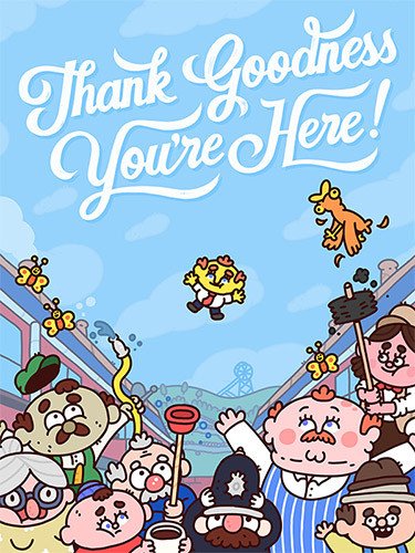 Thank Goodness You’re Here! v1.5.0-HohohoGames