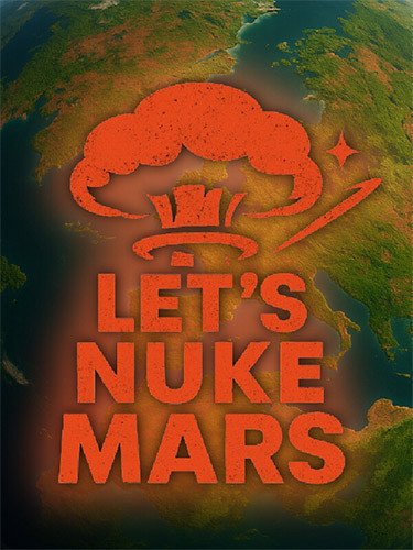 Let’s Nuke Mars-HohohoGames