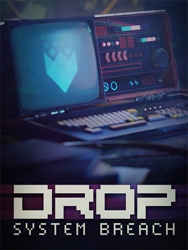 DROP: System Breach + Bonus Soundtrack-HohohoGames