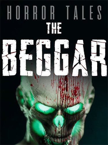 HORROR TALES: The Beggar + Windows 7 Fix-HohohoGames