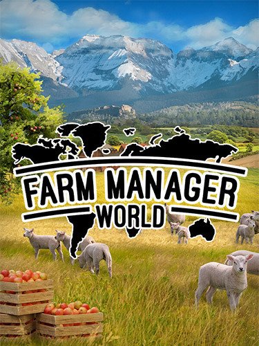 Farm Manager World – v1.0.20250421.417-HohohoGames