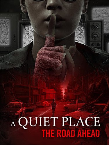 A Quiet Place: The Road Ahead, v1.0.0 Build 45345.11446 + DLC + Windows 7 Fix-HohohoGames