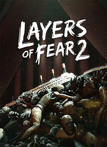Layers of Fear 2-HohohoGames