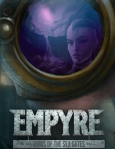 EMPYRE: Lords of the Sea Gates-HohohoGames