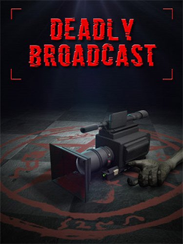 Deadly Broadcast-HohohoGames