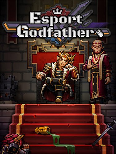 Esports Godfather – v2.1.1 + Hero Expansion Pack DLC-HohohoGames