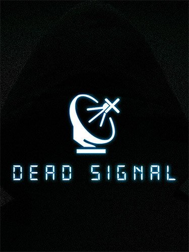 Dead Signal + Windows 7 Fix-HohohoGames