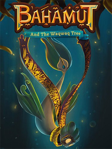 Bahamut and the Waqwaq Tree-HohohoGames
