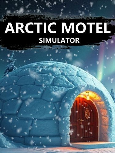 Arctic Motel Simulator-HohohoGames