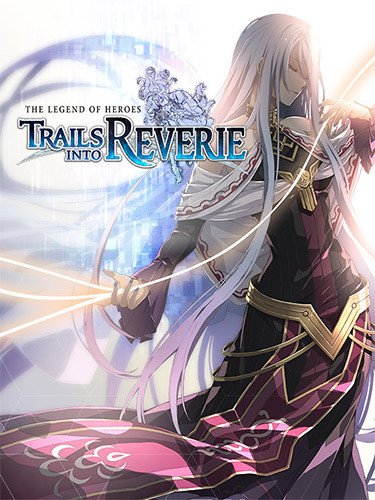 The Legend of Heroes: Trails into Reverie – Ultimate Edition – v1.0.7 + All DLCs/Bonuses-HohohoGames