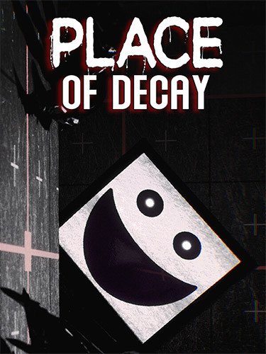 Place of Decay + Windows 7 Fix-HohohoGames