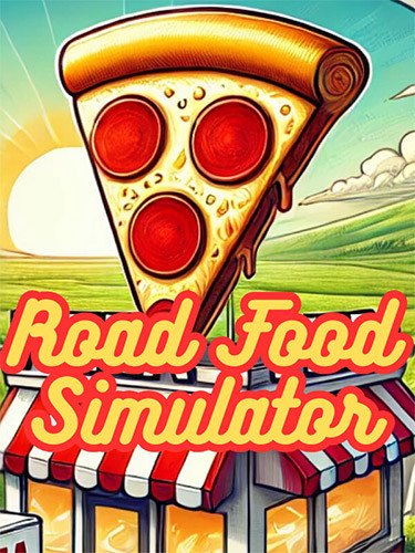 Road Food Simulator – v0.1.06-HohohoGames