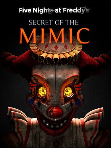 Five Nights at Freddy’s: Secret of the Mimic-HohohoGames